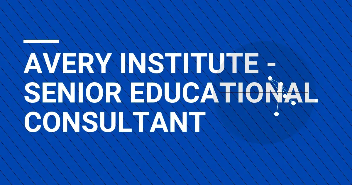 Avery Institute - Senior Educational Consultant
