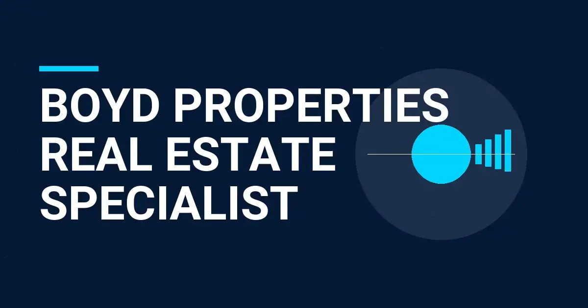 Boyd Properties Real Estate Specialist