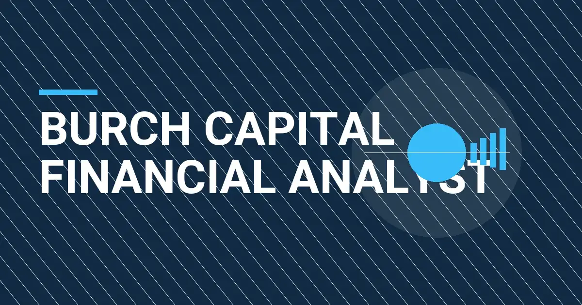 Burch Capital Financial Analyst