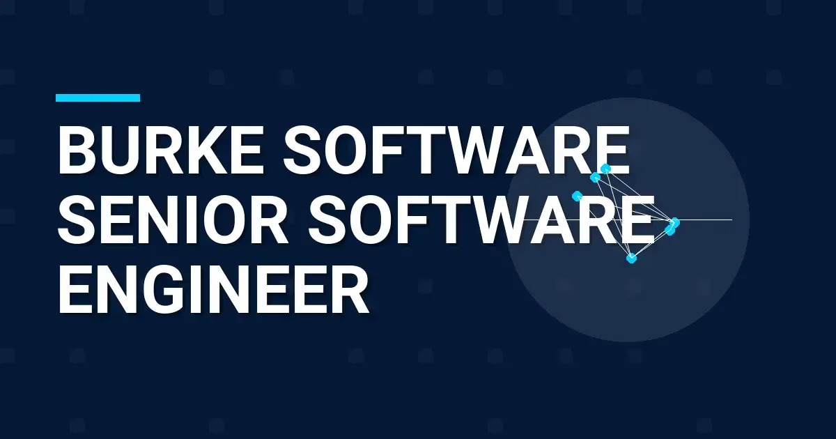 Burke Software Senior Software Engineer