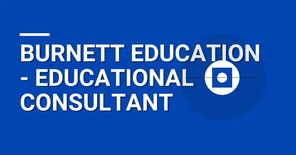 Burnett Education - Educational Consultant