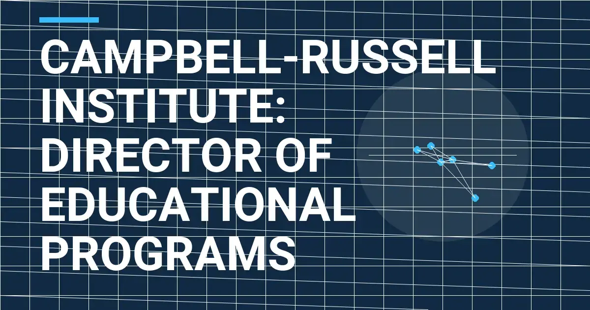 Campbell-Russell Institute: Director of Educational Programs