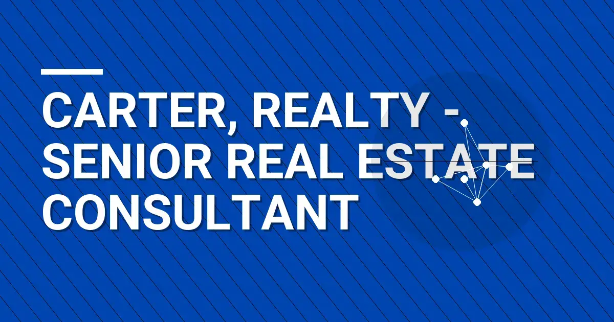 Carter, Realty - Senior Real Estate Consultant