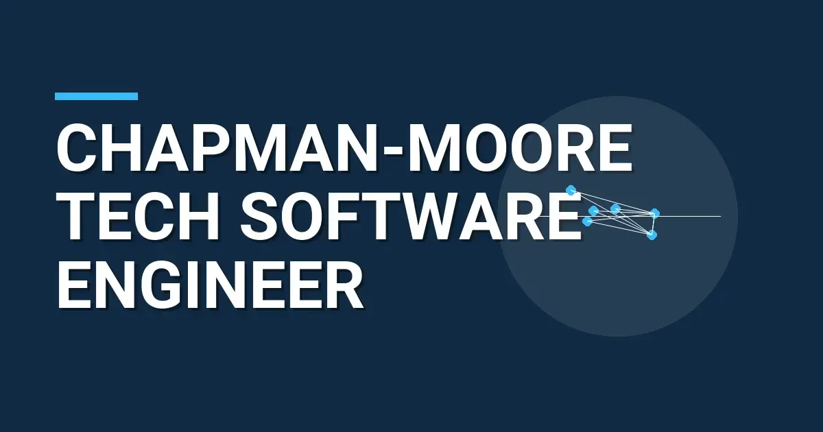 Chapman-Moore Tech Software Engineer