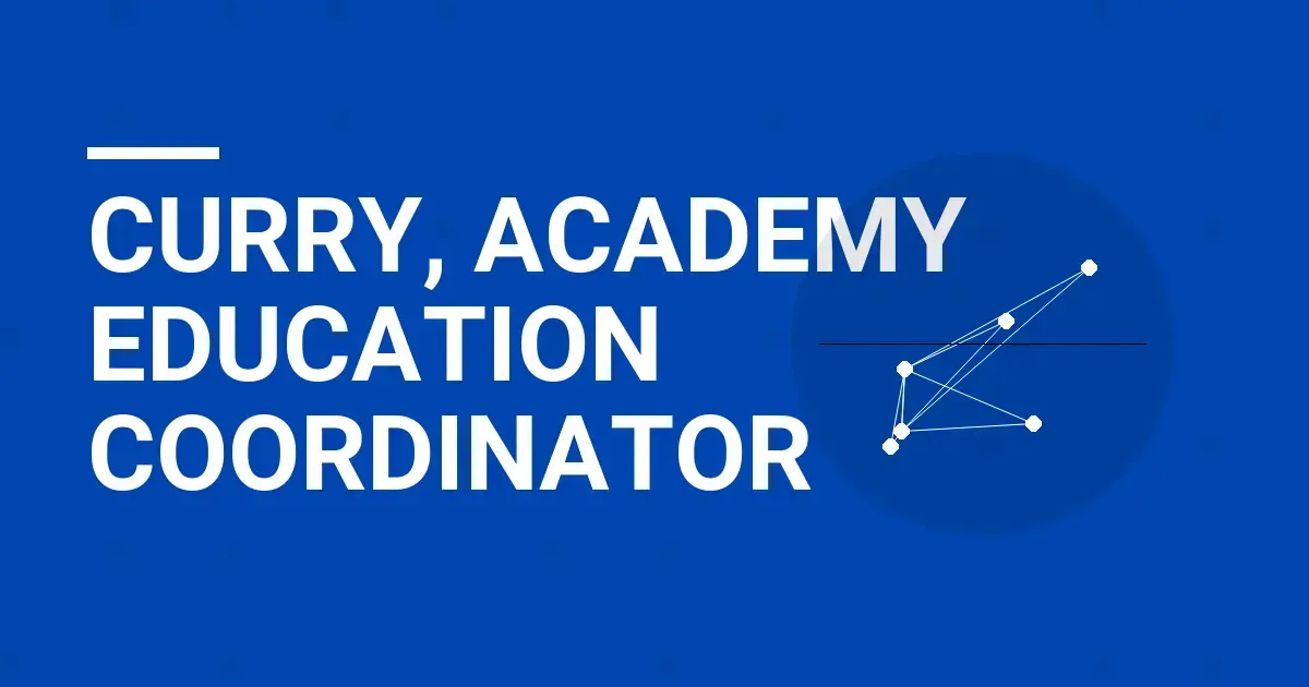 Curry, Academy Education Coordinator