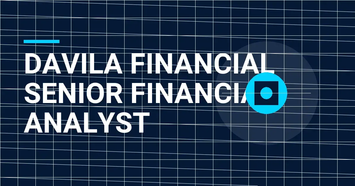 Davila Financial Senior Financial Analyst
