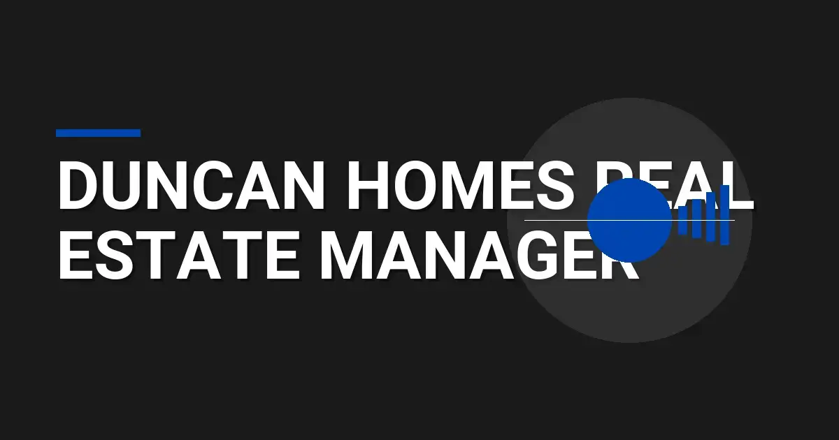 Duncan Homes Real Estate Manager
