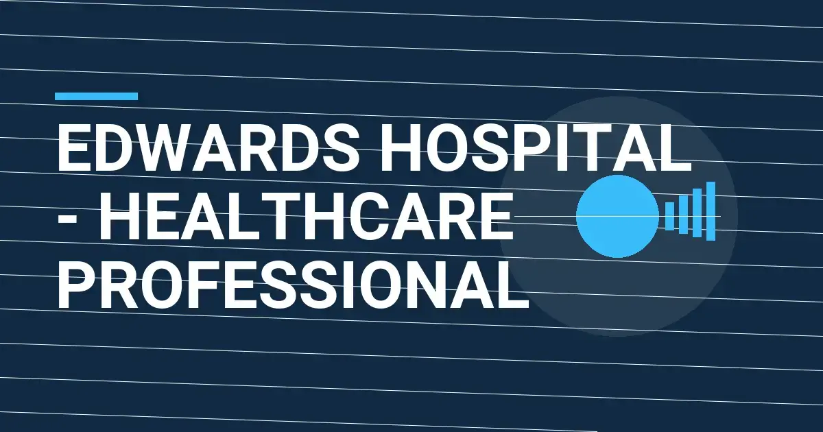 Edwards Hospital - Healthcare Professional