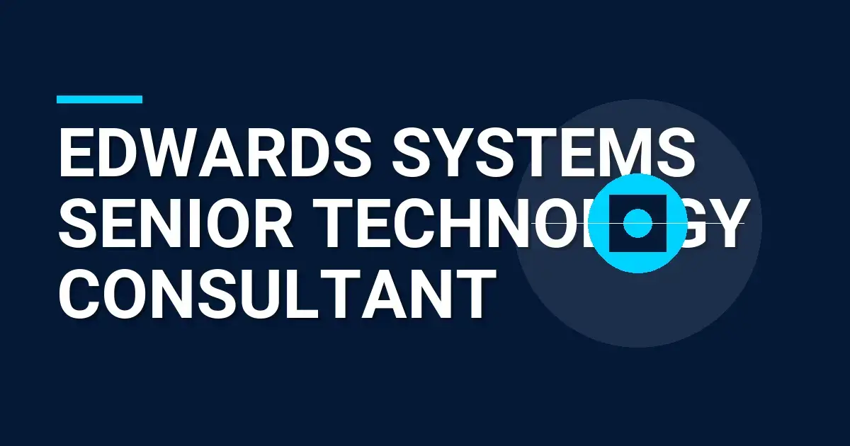 Edwards Systems Senior Technology Consultant