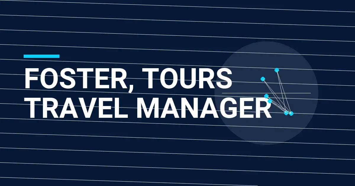 Foster, Tours Travel Manager
