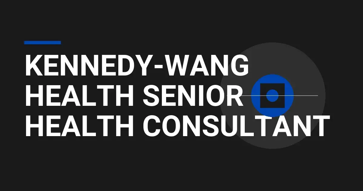 Kennedy-Wang Health Senior Health Consultant