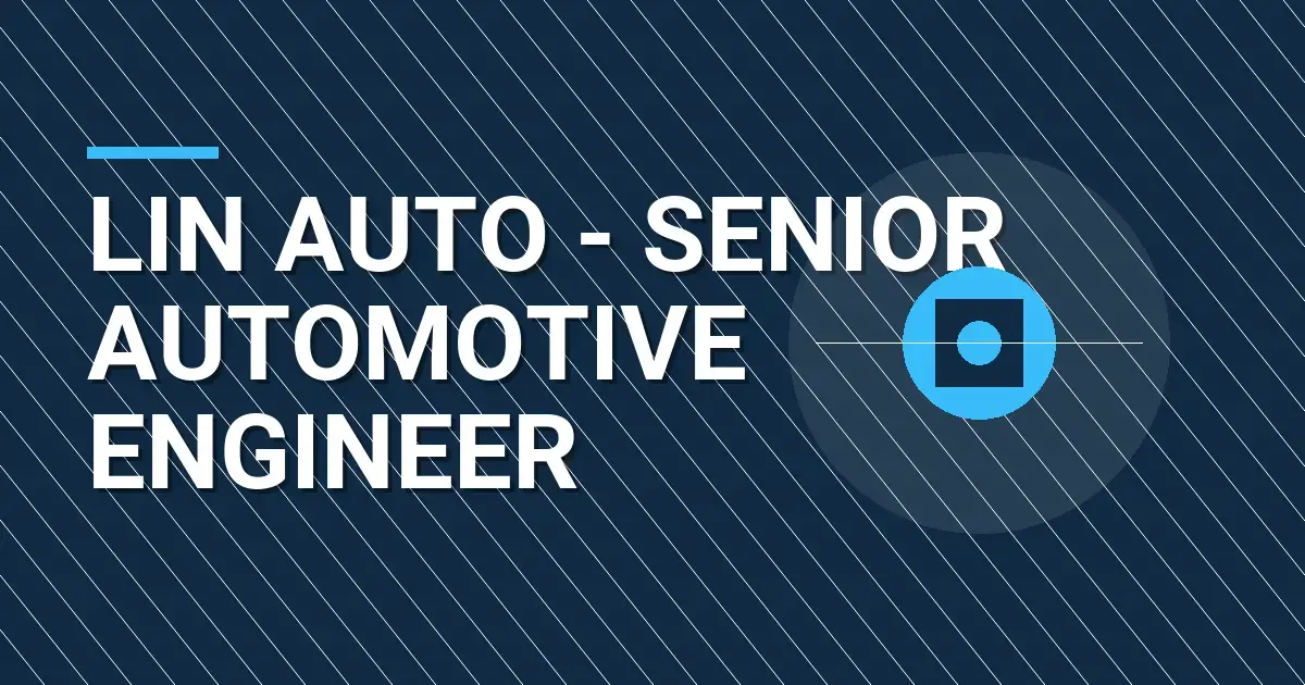 Lin Auto - Senior Automotive Engineer