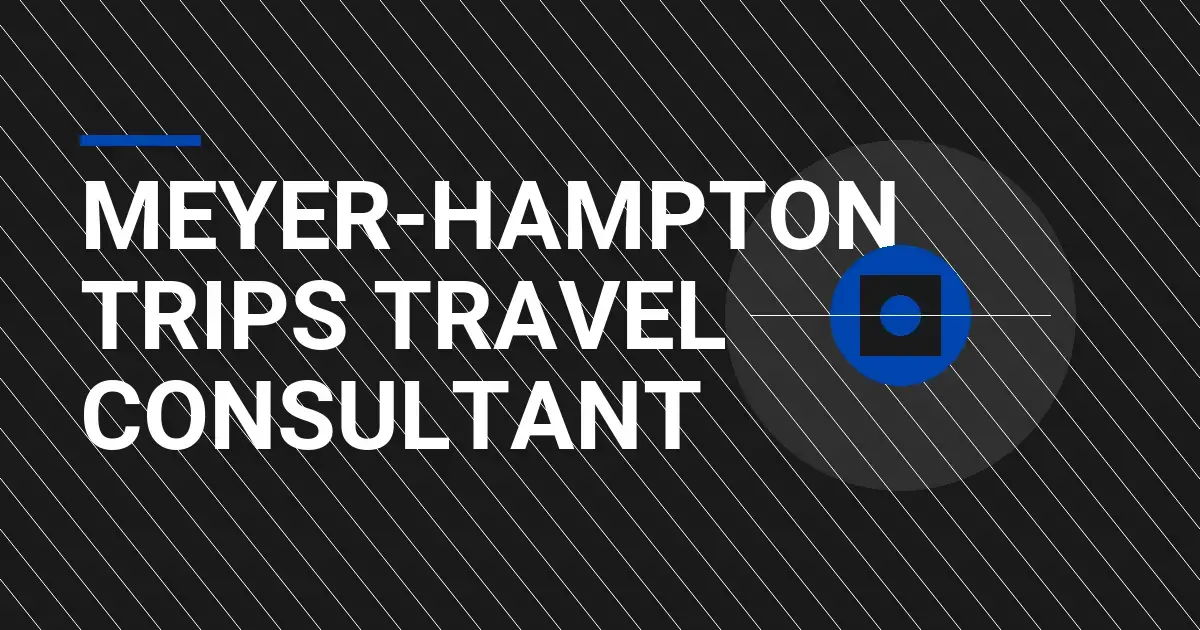 Meyer-Hampton Trips Travel Consultant