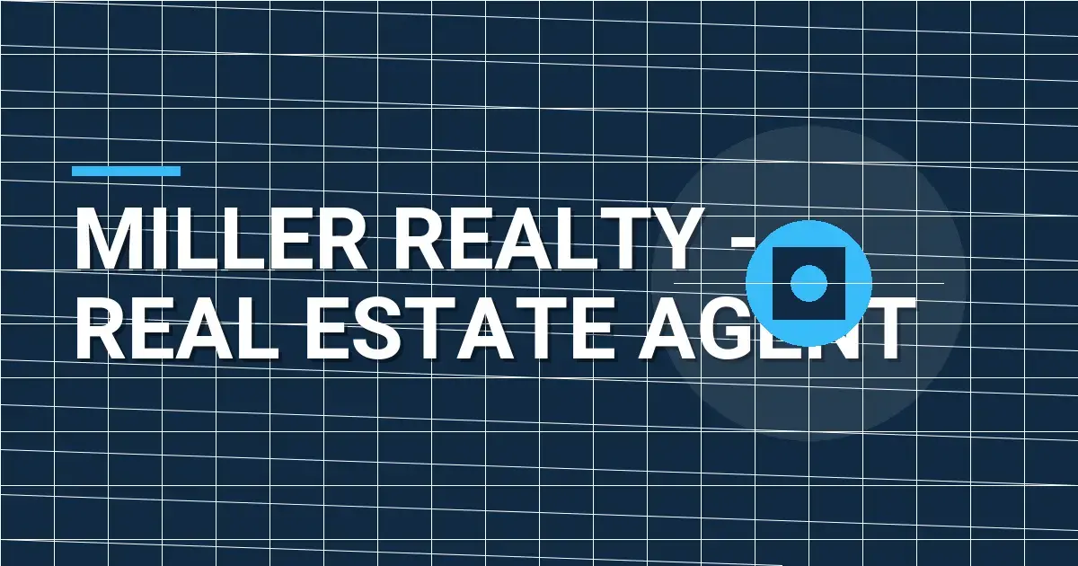 Miller Realty - Real Estate Agent