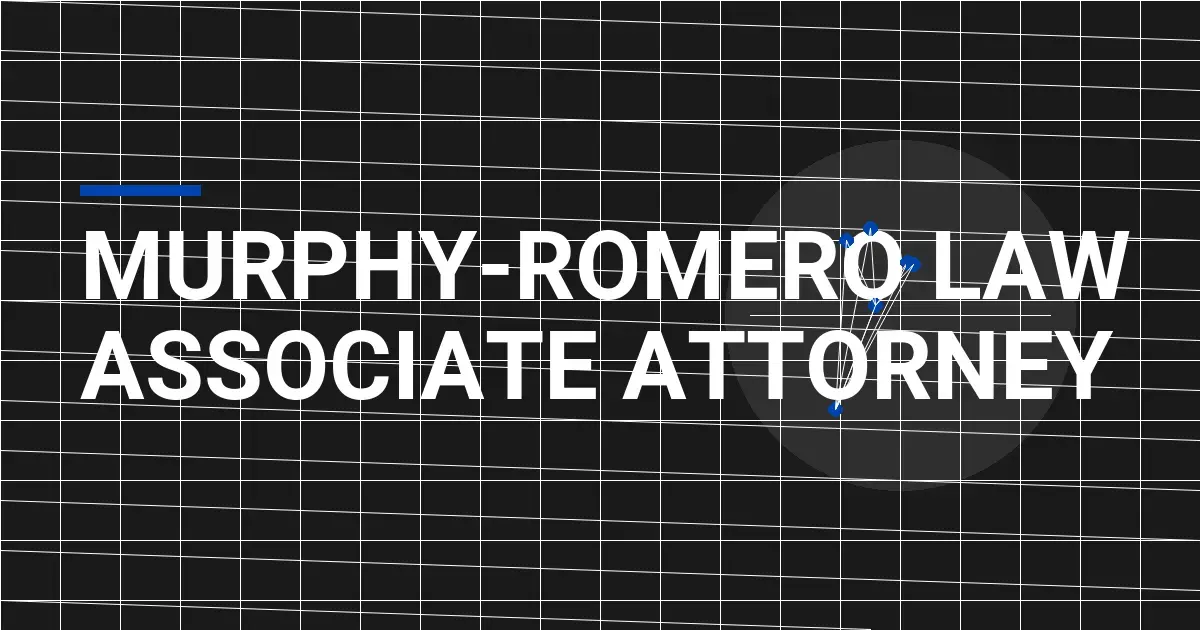 Murphy-Romero Law Associate Attorney