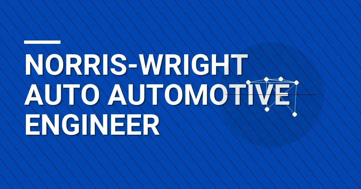 Norris-Wright Auto Automotive Engineer
