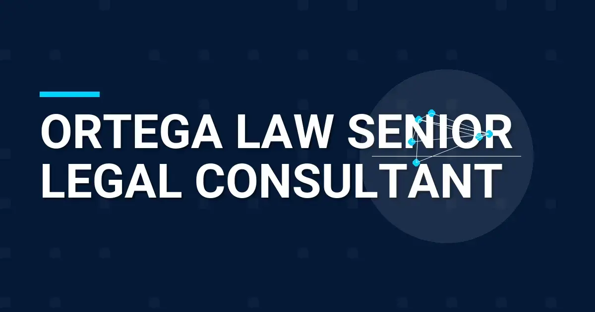 Ortega Law Senior Legal Consultant