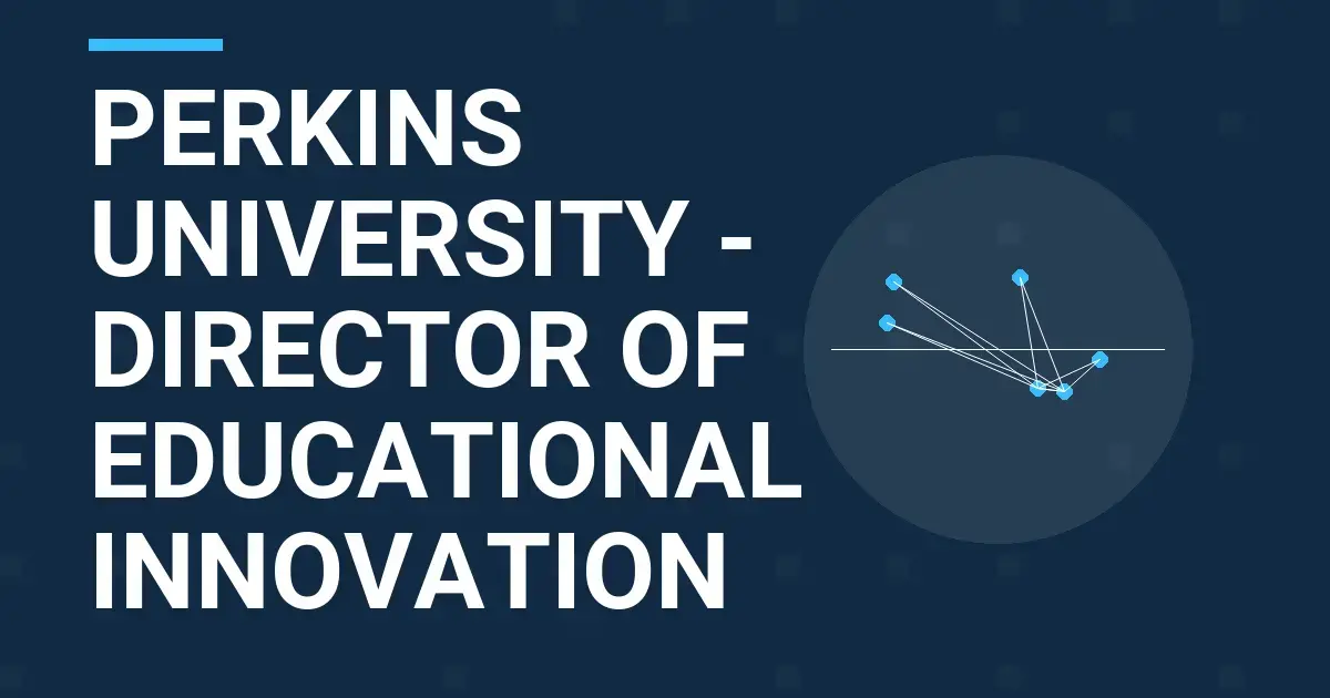 Perkins University - Director of Educational Innovation