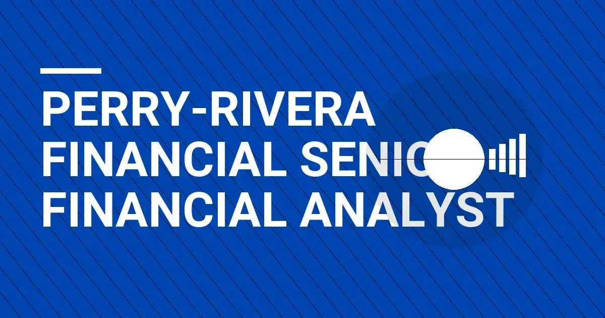 Perry-Rivera Financial Senior Financial Analyst