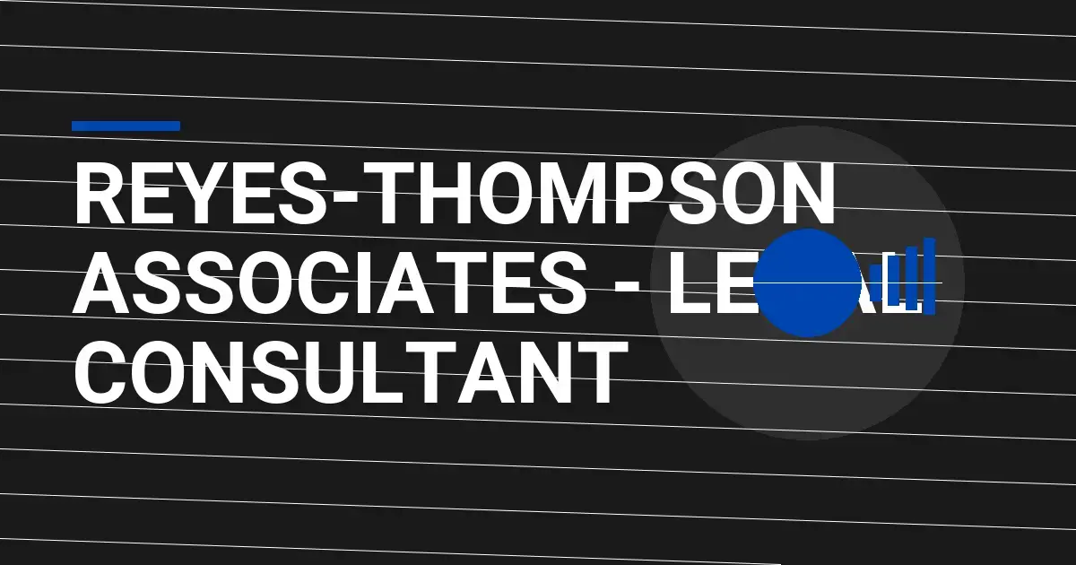 Reyes-Thompson Associates - Legal Consultant
