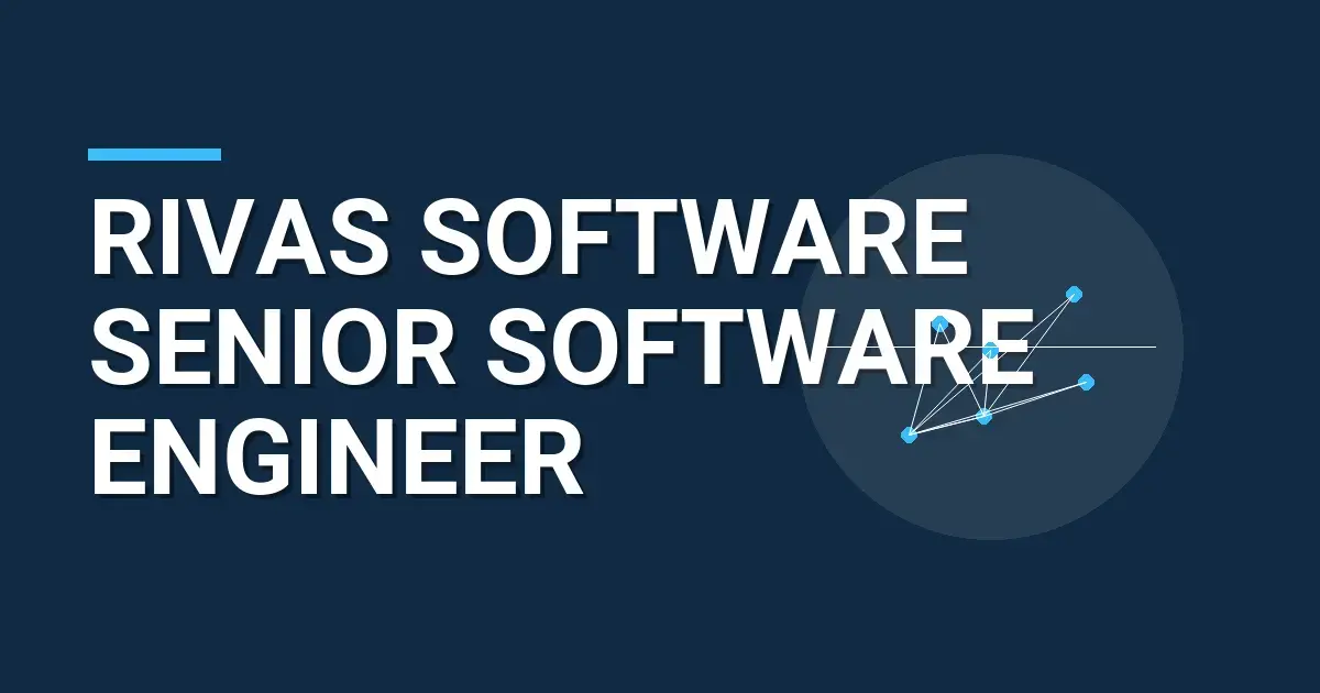 Rivas Software Senior Software Engineer