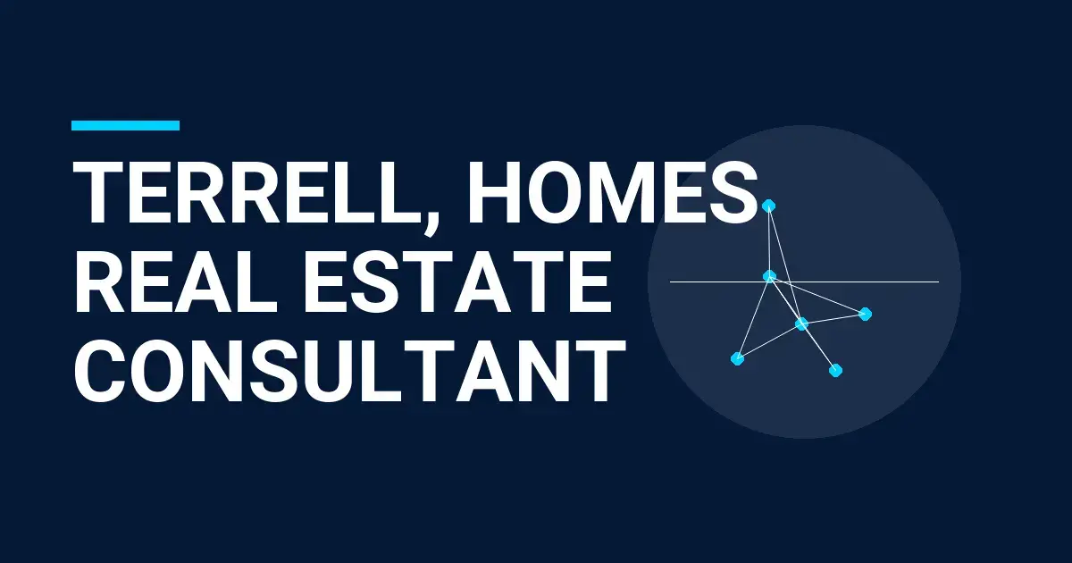 Terrell, Homes Real Estate Consultant