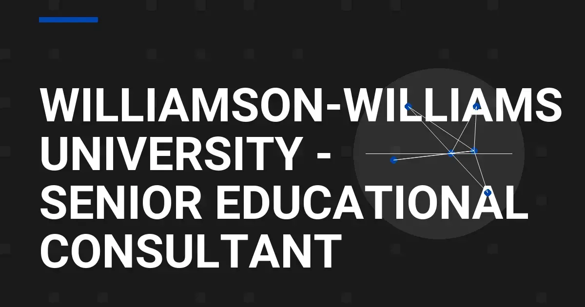 Williamson-Williams University - Senior Educational Consultant