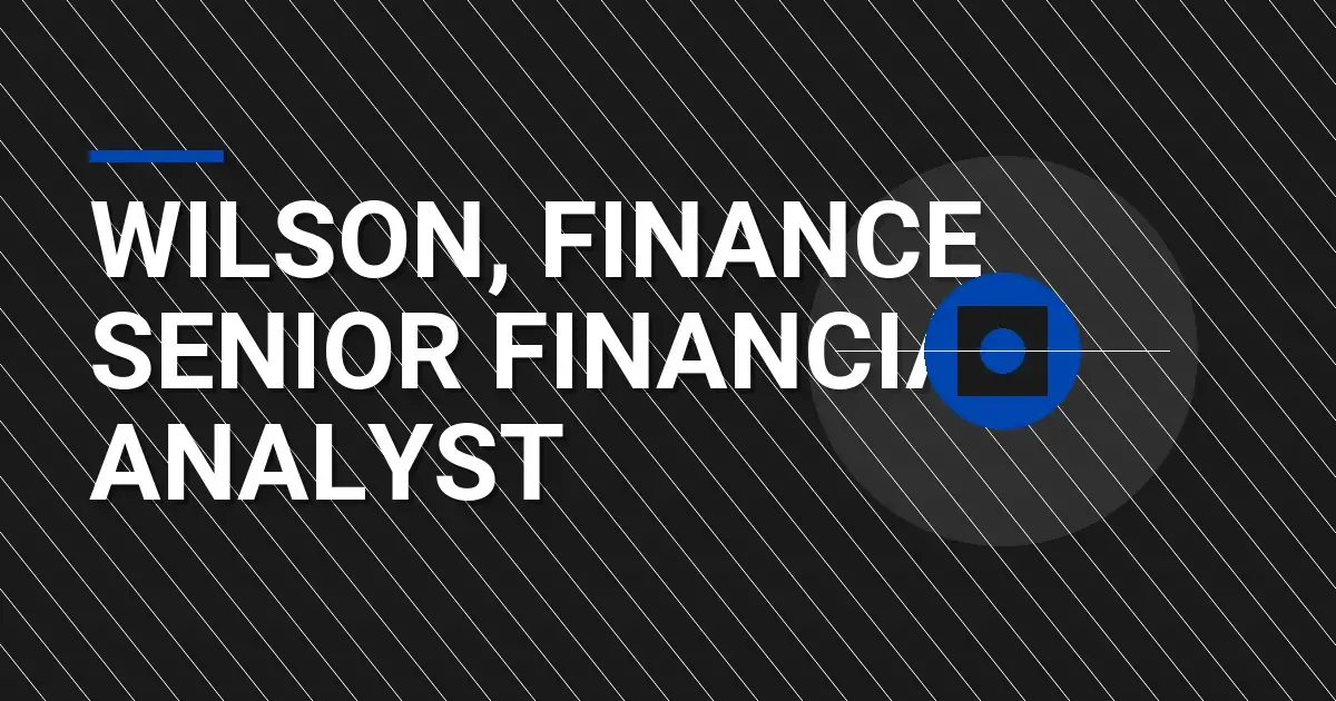 Wilson, Finance Senior Financial Analyst