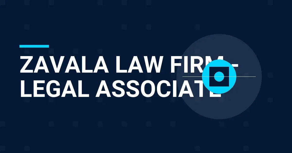 Zavala Law Firm - Legal Associate